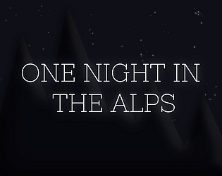 One Night in The Alps - DEMO