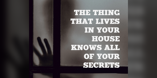 Cover image for The Thing That Lives In Your House