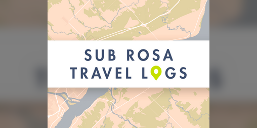 Cover image for Sub Rosa Travel Logs