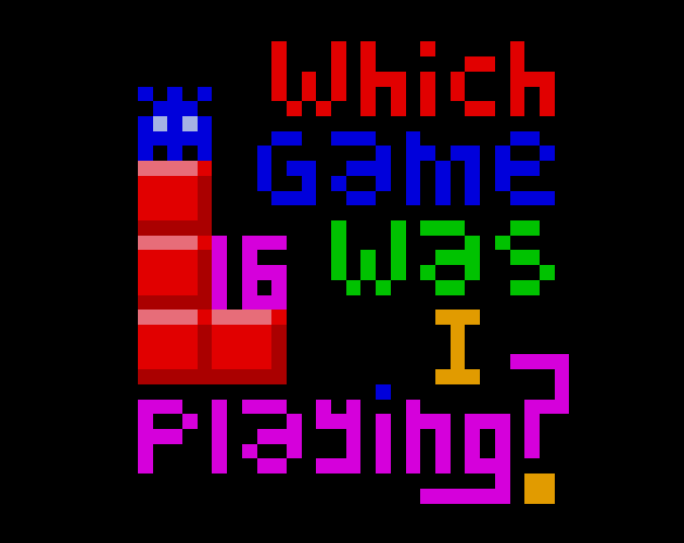 Which Game Was I Playing?