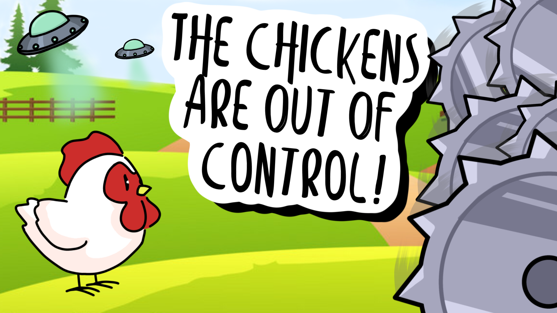 Cover image for The Chickens Are Out Of Control!