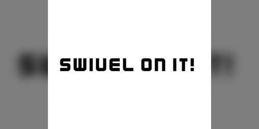 Cover image for Swivel on It!