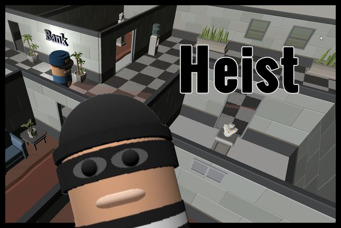 Heist