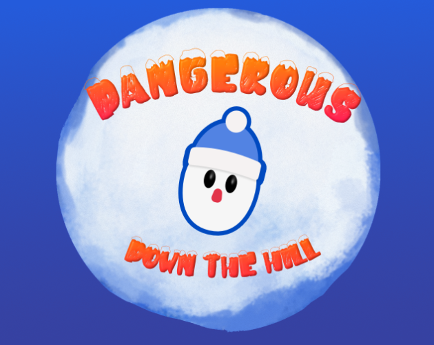 Cover image for Dangerous Down the Hill