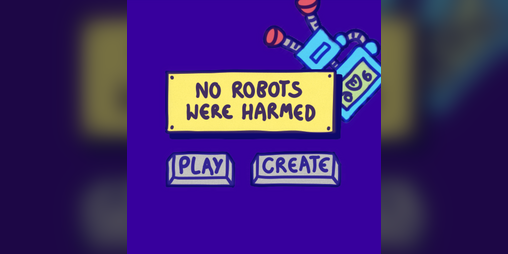 Cover image for GMTK 2020: No Robots Were Harmed