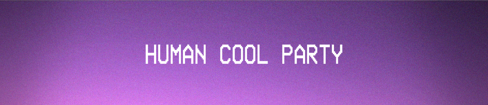Human Cool Party