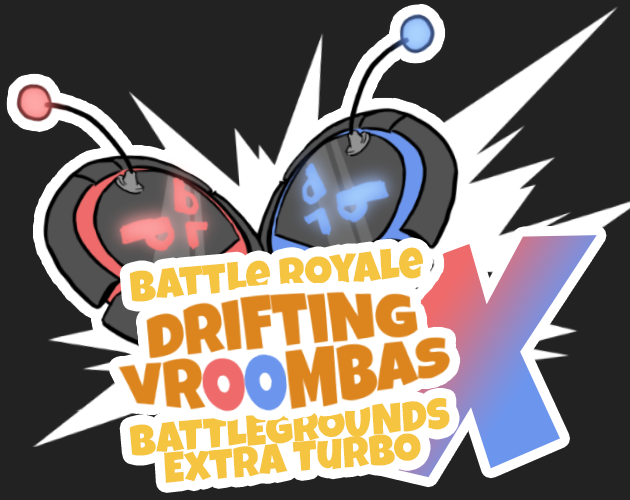 Drifting Vroombas Battlegrounds