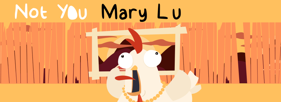 Not You Mary Lu
