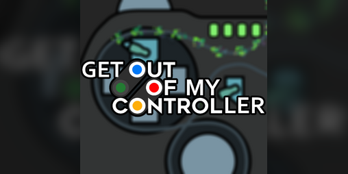 Cover image for Get out of my controller!