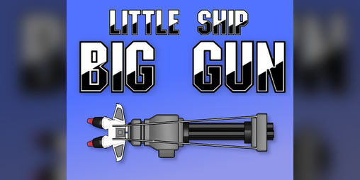 Cover image for little ship BIG GUN