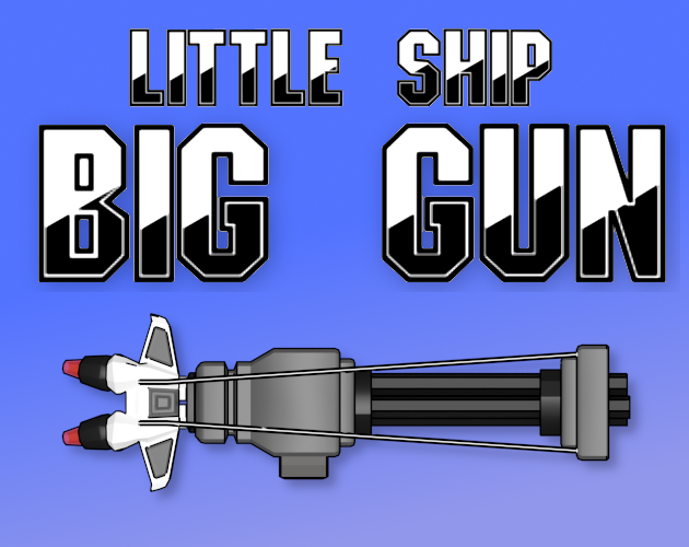 Cover image for little ship BIG GUN