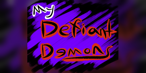 Cover image for My Defiant Demons
