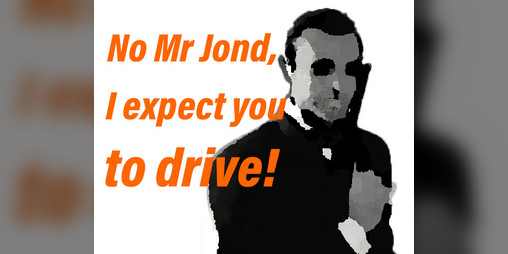 Cover image for No Mr. Jond, I expect you to drive
