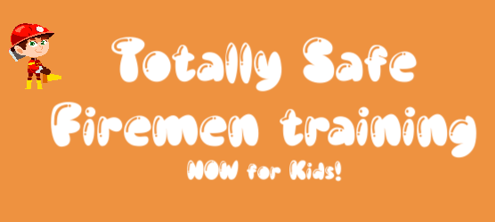 Totally Safe Firemen Training! Now for Kids for the GMTK JAM 2020