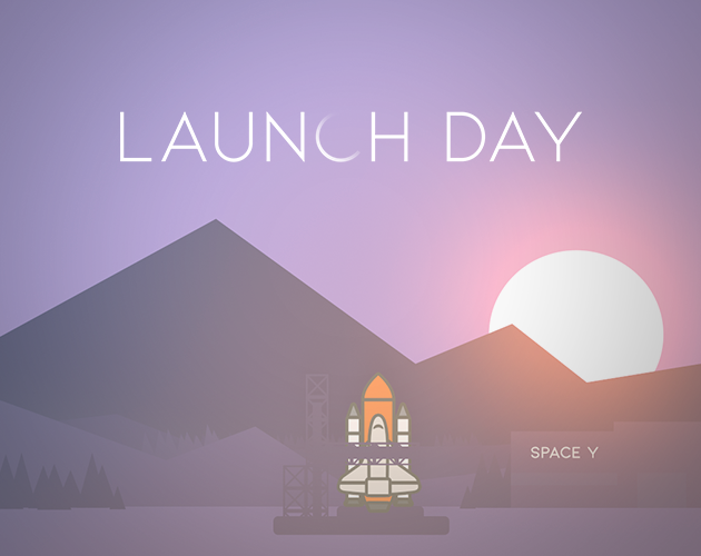 Cover image for Launch Day (GMTK 2020)