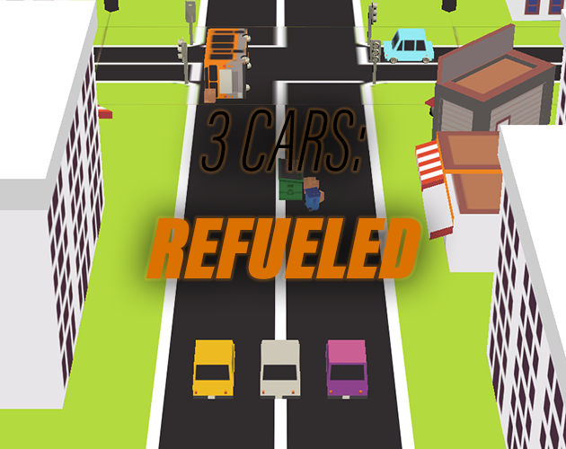 3 CARS: REFUELED