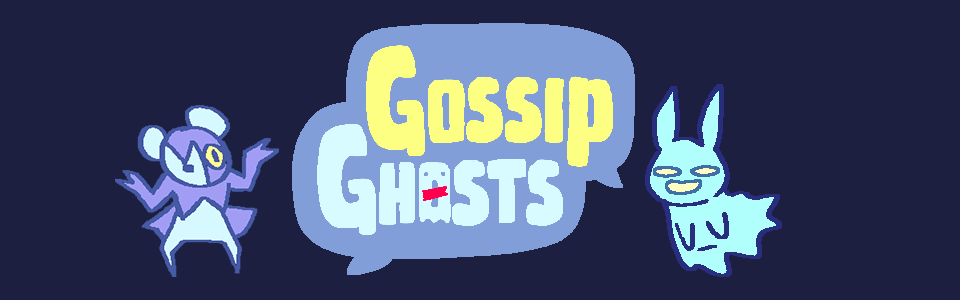 Gossip Ghosts