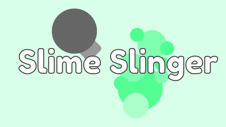 Slime Slinger (Working)