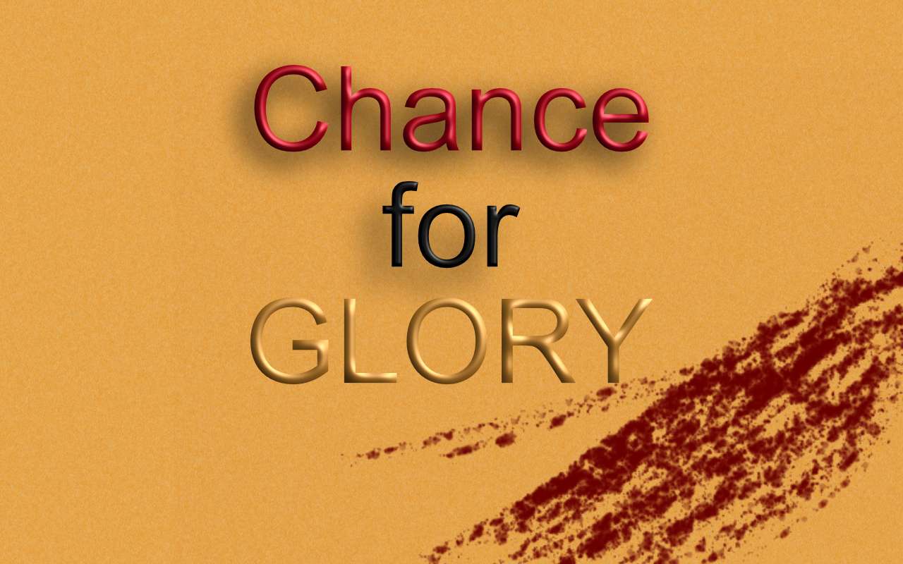 Chance For Glory