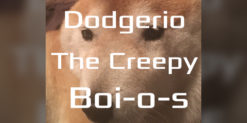 Cover image for Dodgerio the Creepy Boi-o-s