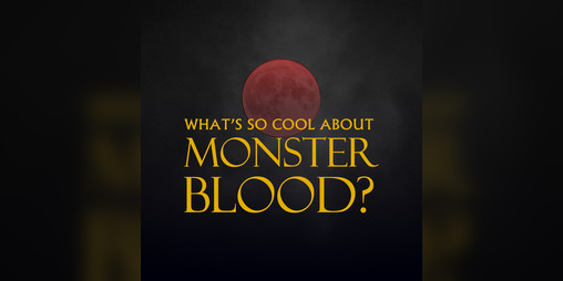 Cover image for What's So Cool About Monster Blood?