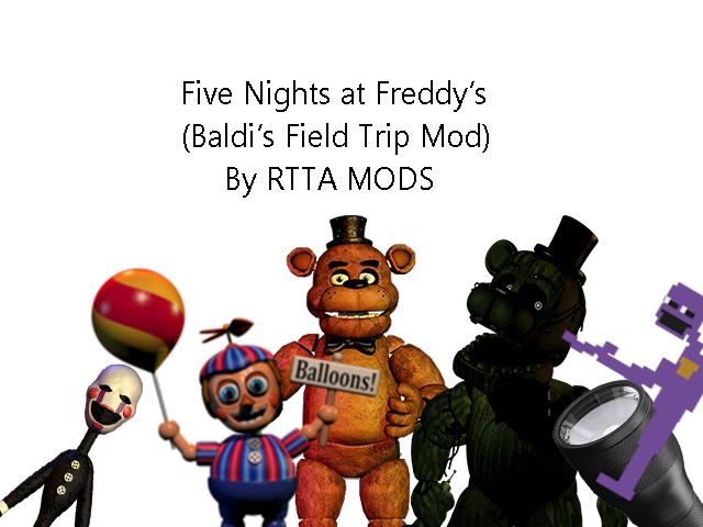 Five Nights at Freddy's (Baldi's Field Trip Mod)