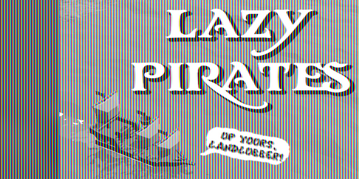 Cover image for LAZY PIRATES