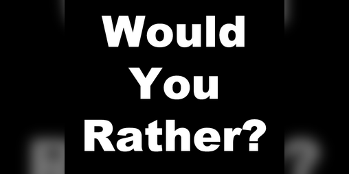 Cover image for Would You Rather? (NSFW)
