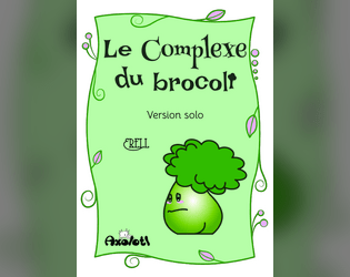 Le Complexe du brocoli   - Mini JdR solo introspectif, inspiré par la CNV, où vous jouez un brocoli complexé. 