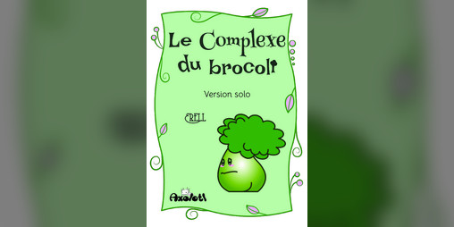 Cover image for Le Complexe du brocoli
