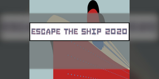 Cover image for Escape The Ship 2020