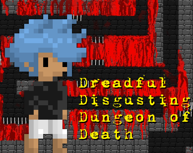 Dreadful Disgusting Dungeon of Death