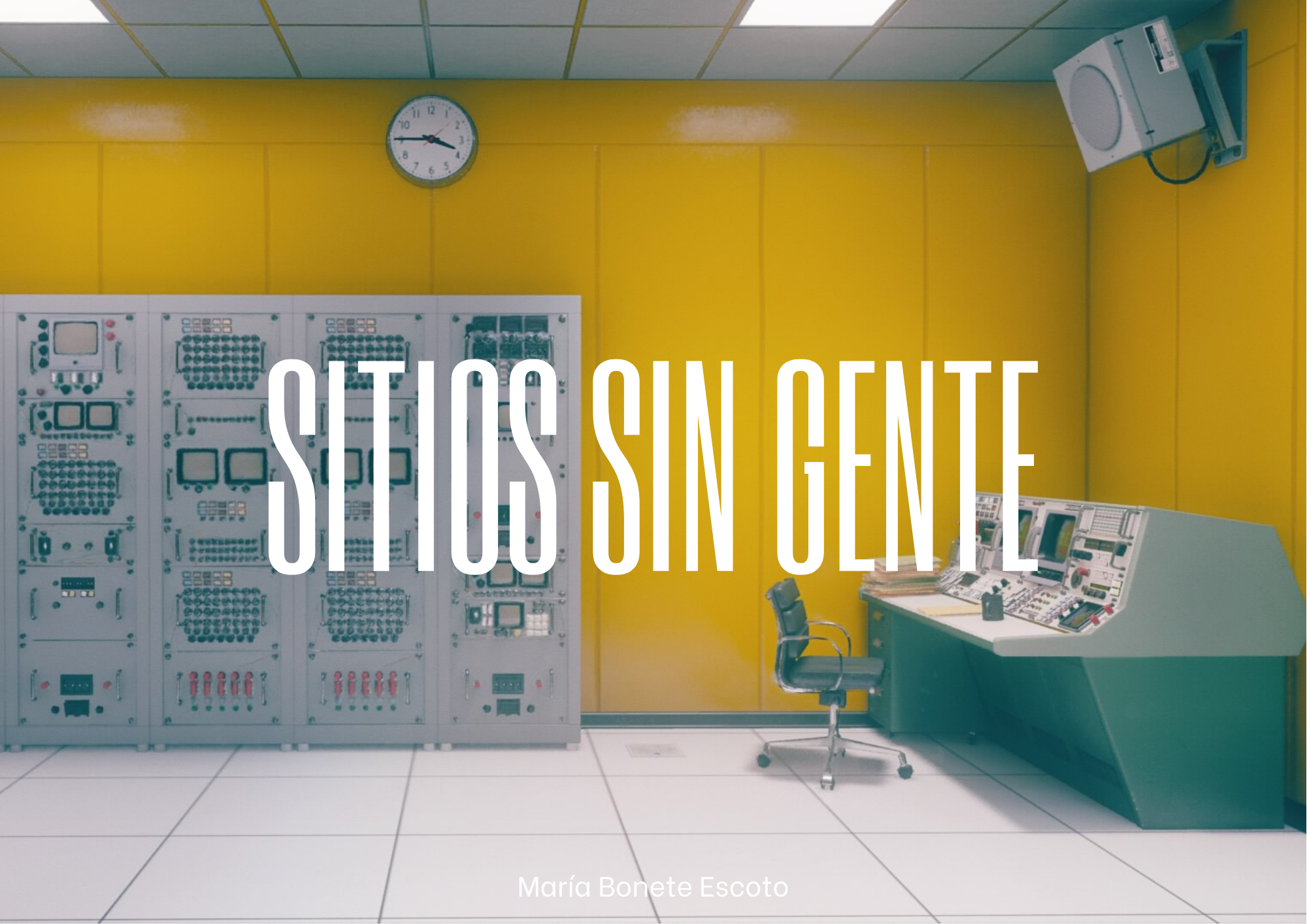 Cover image for SITIOS SIN GENTE