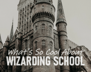 What's So Cool About Wizarding School   - A simple #WSCAJam game about being a wizard and having adventures! 