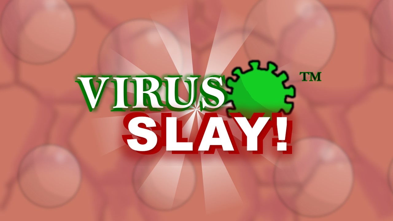 Virus Slay!