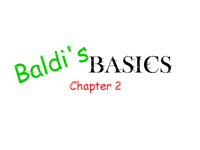 Baldi's Basics Chapter 2