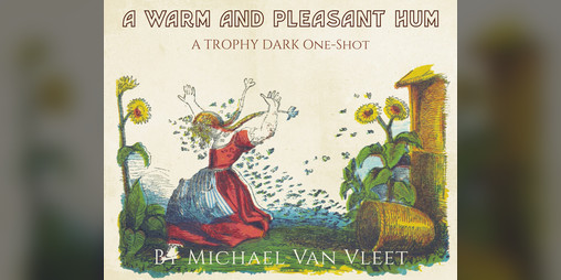 Cover image for A Warm and Pleasant Hum: A One-Shot for Trophy Dark