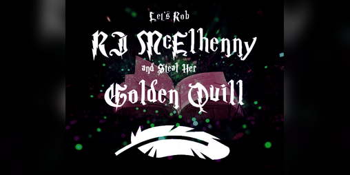 Cover image for Let's Rob RJ McElhenny and Steal Her Golden Quill