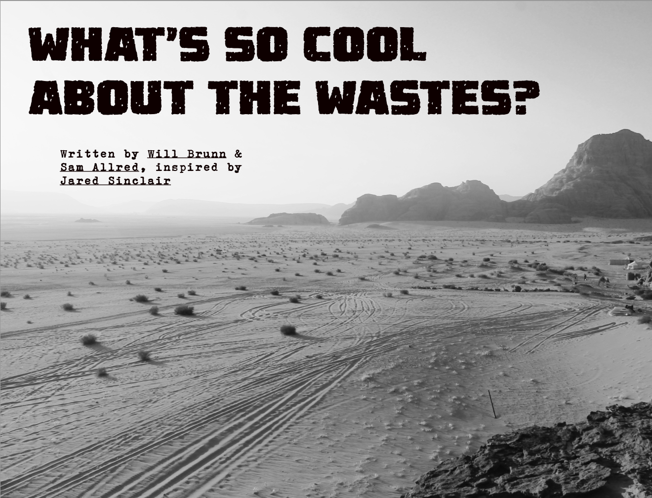 What's So Cool About the Wastes?