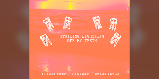 Cover image for striking lightning off my teeth