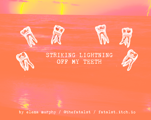 Cover image for striking lightning off my teeth