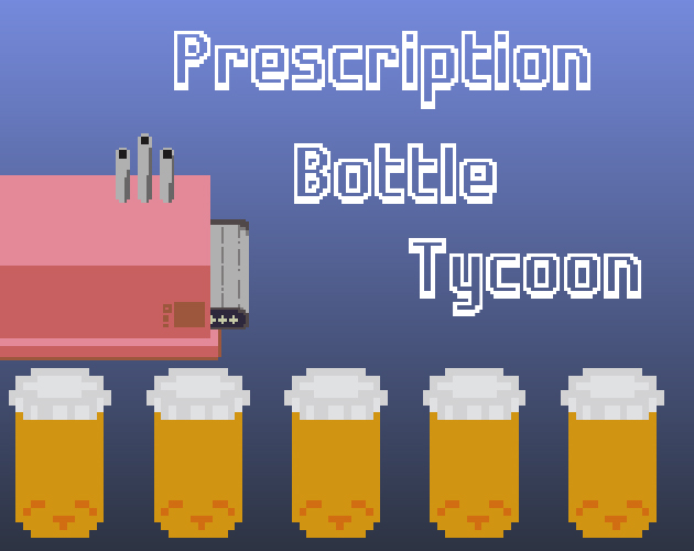 Cover image for Prescription Bottle Tycoon