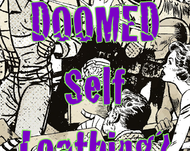 Cover image for What's So Cool About Doomed Self-Loathing?