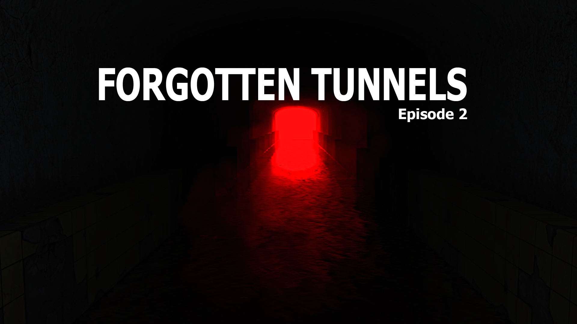 Forgotten Tunnels - Episode 2