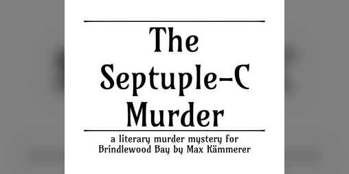 Cover image for The Septuple-C Murder - A literary murder mystery