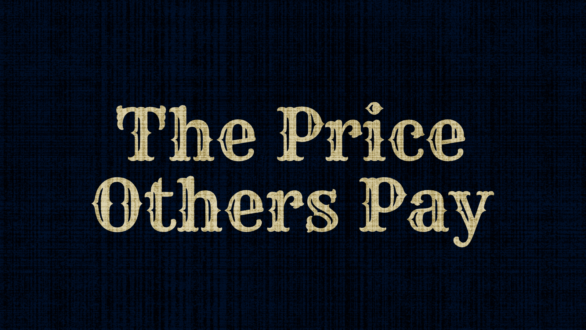 Cover image for The Price Others Pay