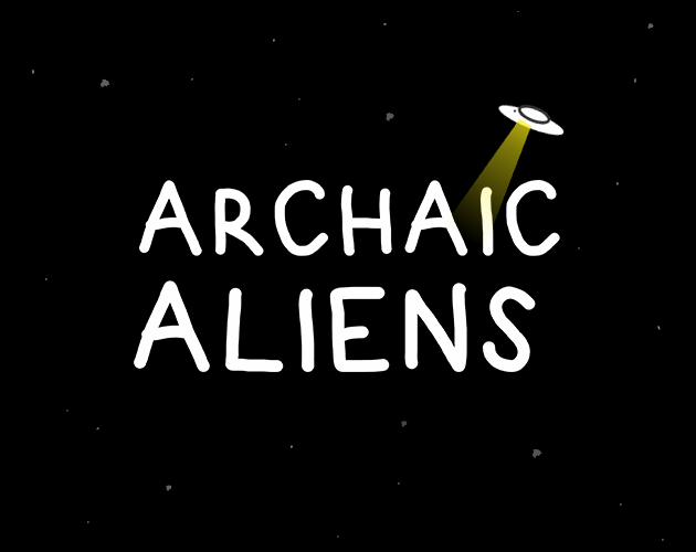 Archaic Aliens