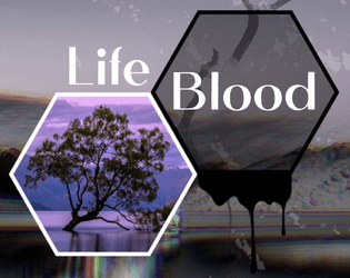 LifeBlood   - A hex crawl game about draining the environment of magic to power your spells. 