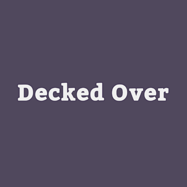 Cover image for Decked Over