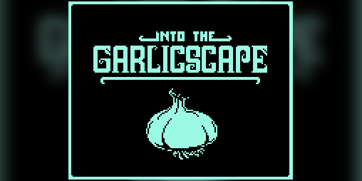 Cover image for Into The GarlicScape